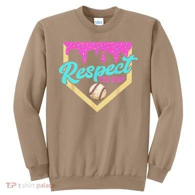Respect The Drip Baseball Home Plate Ice Cream Dripping Sweatshirt