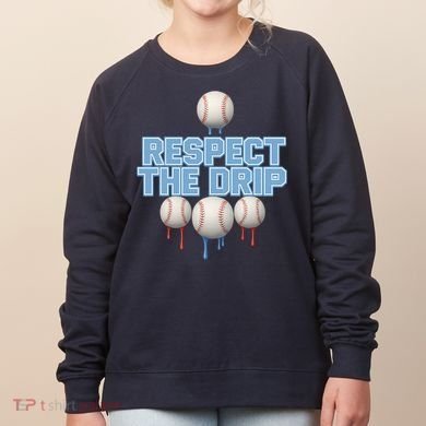 Respect The Drip Baseball Ice Women's Sweatshirt