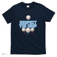 Respect The Drip Baseball Ice T-Shirt thumb 0