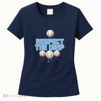 Respect The Drip Baseball Ice Women's T-Shirt thumb 0