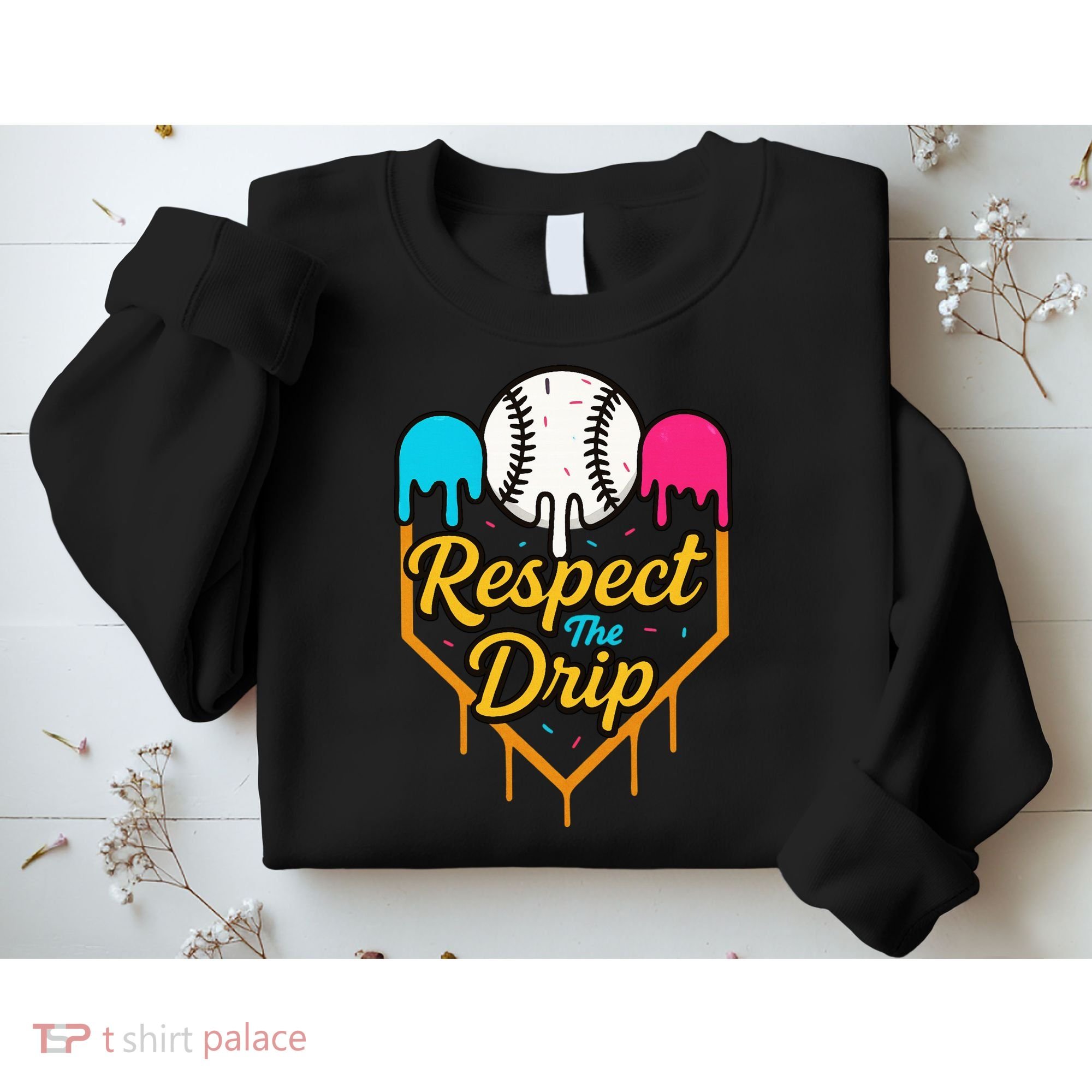 Respect The Drip Baseball Ice Cream Home Plate Sweatshirt