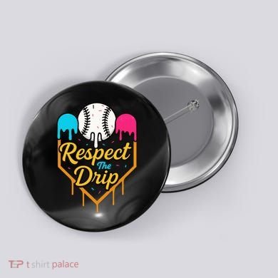 Respect The Drip Baseball Ice Cream Home Plate Button