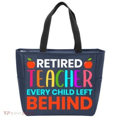 Retired Teacher Every Child Left Behind Retirement Gift Tote Bag