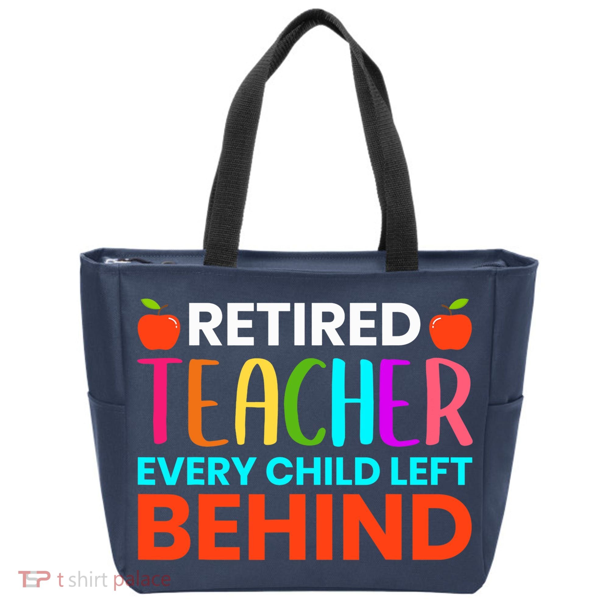Retired Teacher Every Child Left Behind Retirement Gift Tote Bag