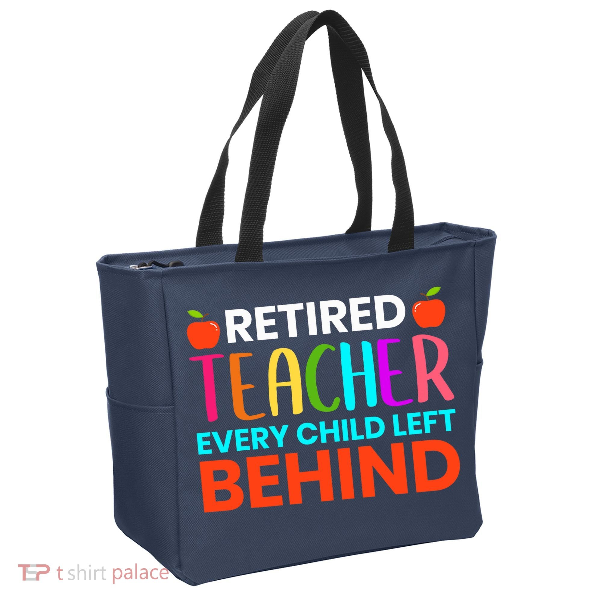 Retired Teacher Every Child Left Behind Retirement Gift Tote Bag