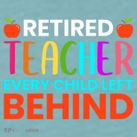 Retired Teacher Every Child Left Behind Retirement Gift Sueded Cloud Jersey T-Shirt thumb 2