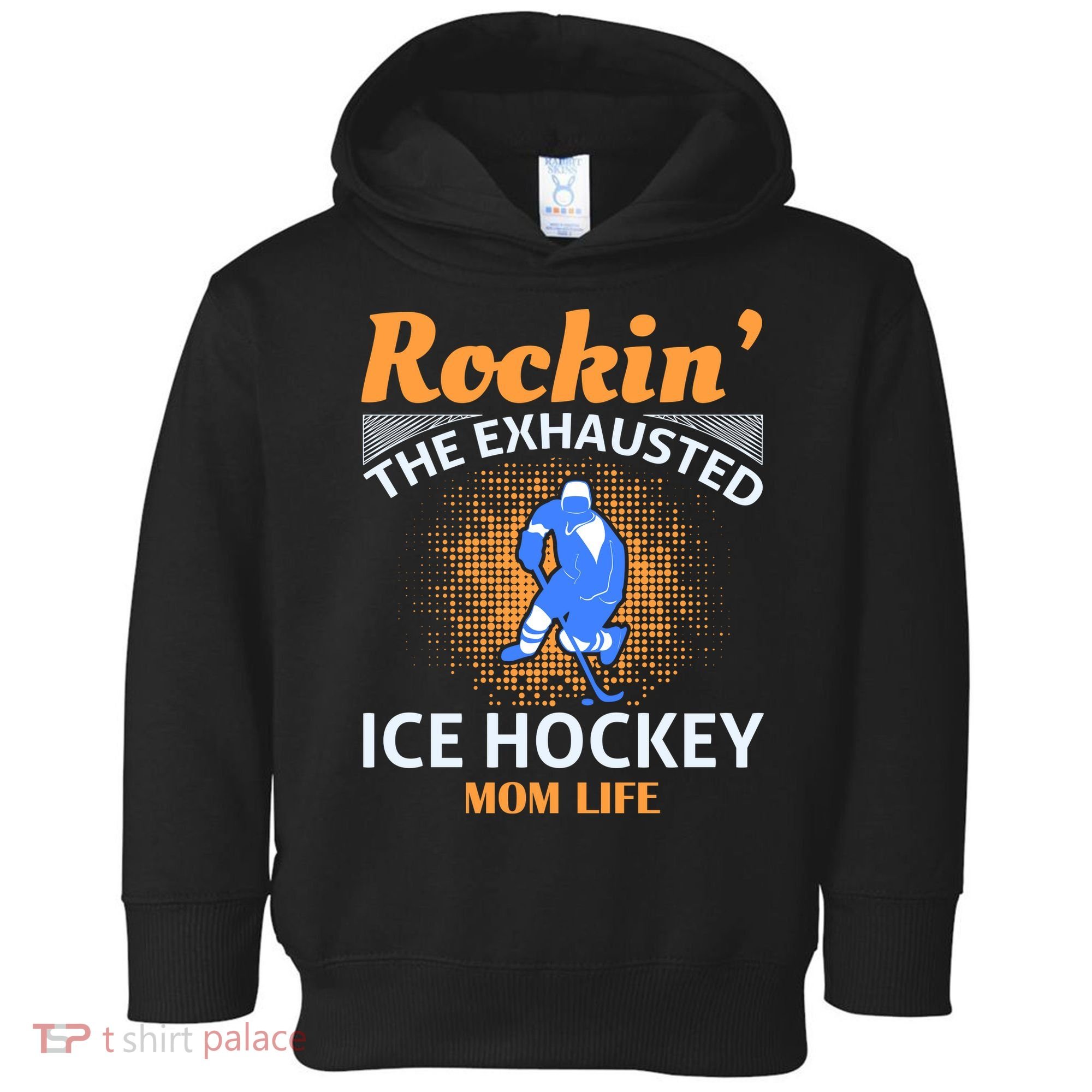 Rockin' The Exhausted Ice Hockey Mom Life Toddler Hoodie