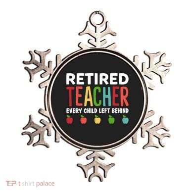 Retired Teacher Every Child Left Behind Funny Gift Ornament