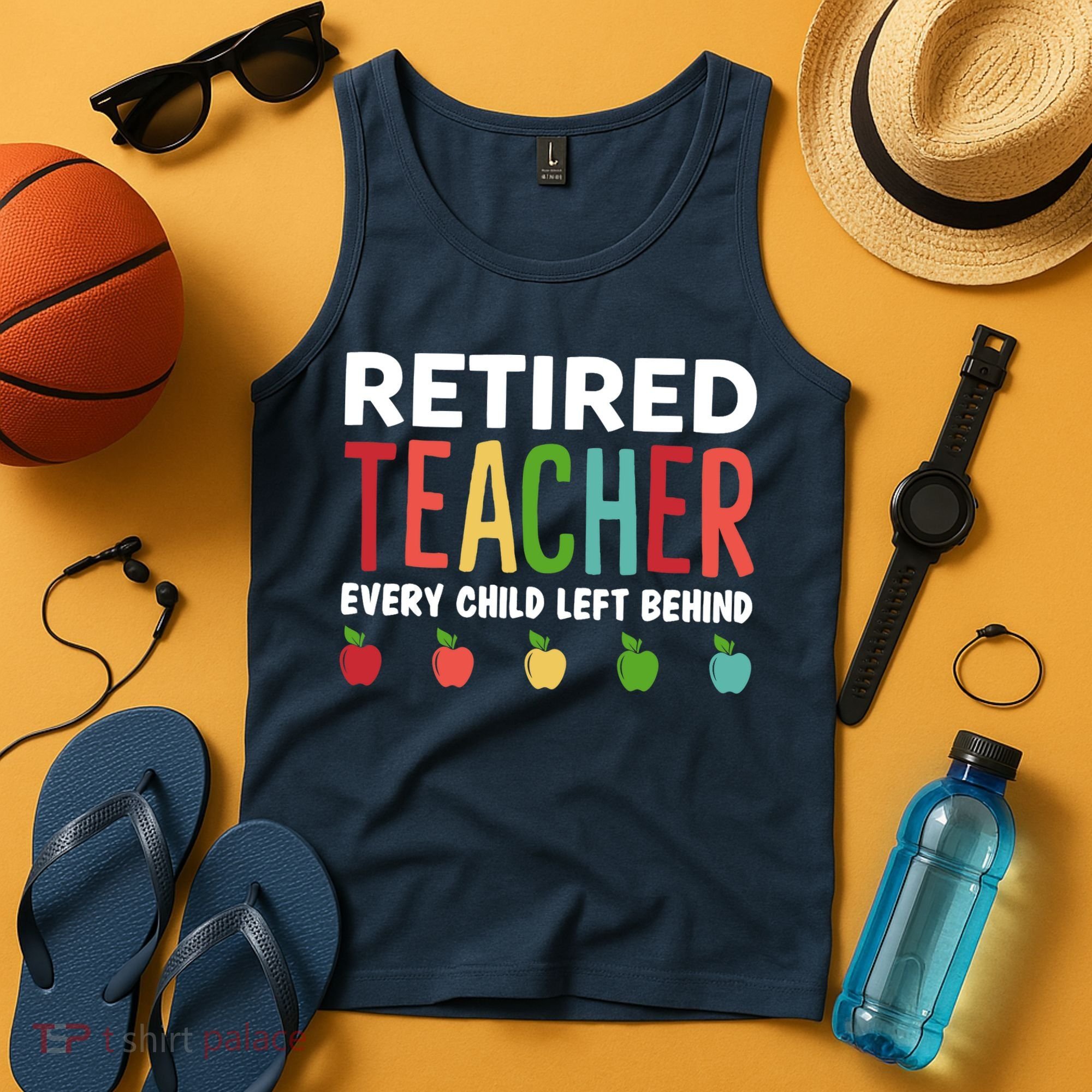 Retired Teacher Every Child Left Behind Funny Gift Tank Top