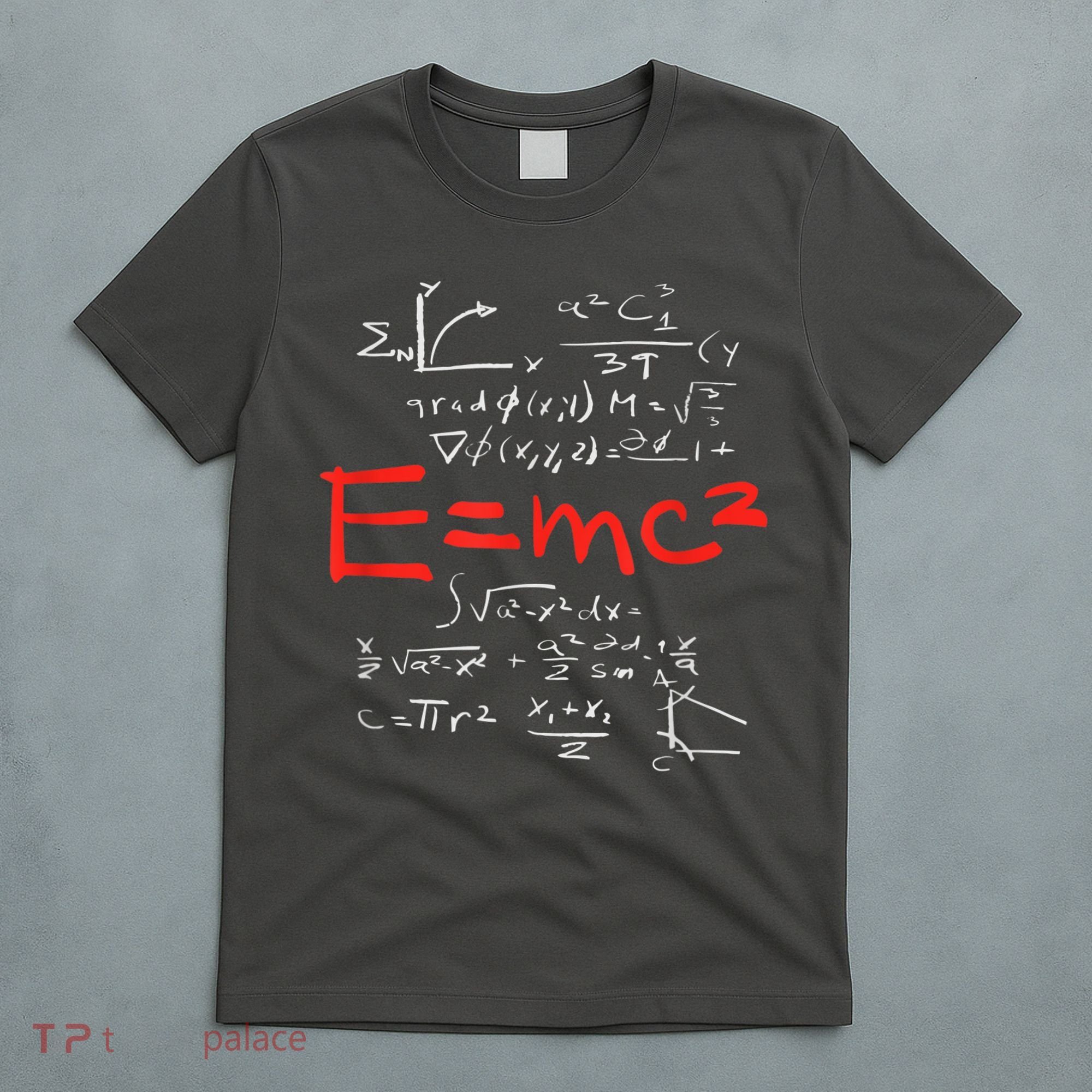 Relativity Theory E = Mc2 Theory Equation Physics Study T-Shirt