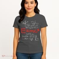 Relativity Theory E = Mc2 Theory Equation Physics Study Women's T-Shirt thumb 4