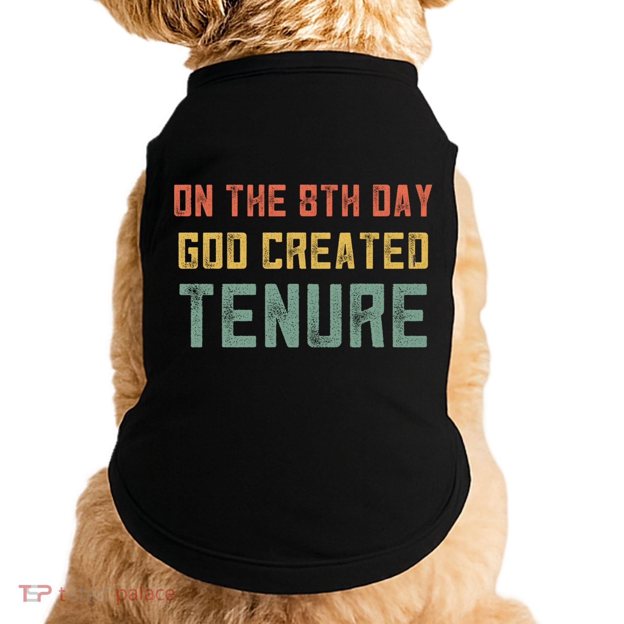 Retro Tenure Funny Gift For Teachers On The 8th Day God Created Gift Doggie Tank