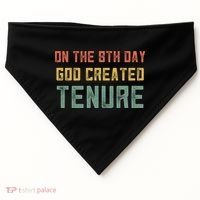 Retro Tenure Funny Gift For Teachers On The 8th Day God Created Gift USA-Made Doggie Bandana thumb 0