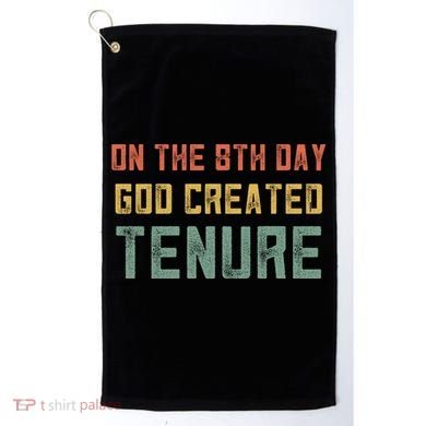 Retro Tenure Funny Gift For Teachers On The 8th Day God Created Gift Golf Towel