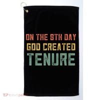 Retro Tenure Funny Gift For Teachers On The 8th Day God Created Gift Golf Towel thumb 0