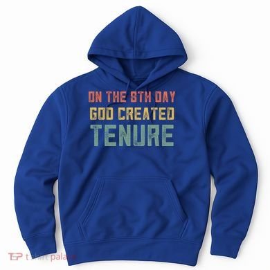 Retro Tenure Funny Gift For Teachers On The 8th Day God Created Gift Hoodie