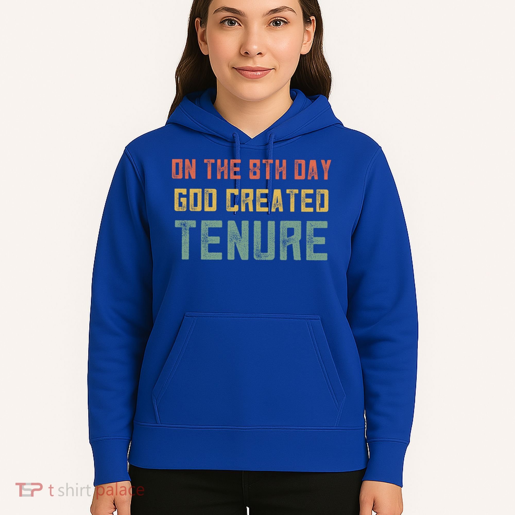 Retro Tenure Funny Gift For Teachers On The 8th Day God Created Gift Hoodie