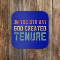 Retro Tenure Funny Gift For Teachers On The 8th Day God Created Gift Coaster thumb 0