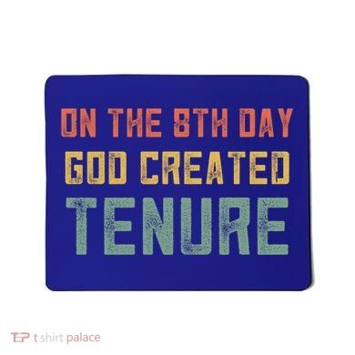 Retro Tenure Funny Gift For Teachers On The 8th Day God Created Gift Mousepad