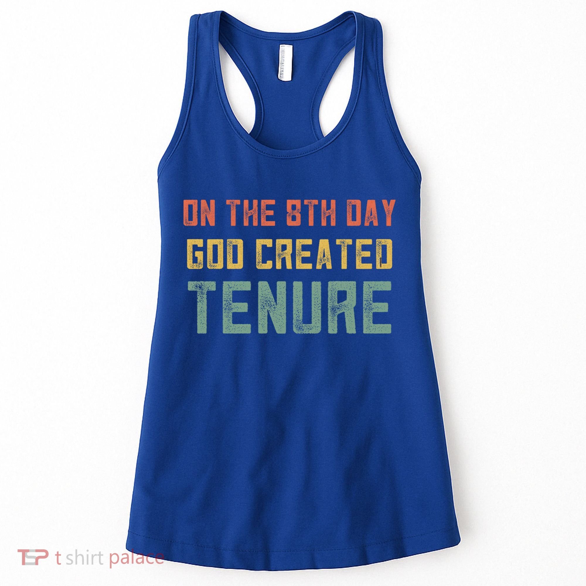 Retro Tenure Funny Gift For Teachers On The 8th Day God Created Gift Women's Tank Top