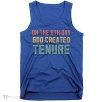 Retro Tenure Funny Gift For Teachers On The 8th Day God Created Gift Tank Top thumb 0
