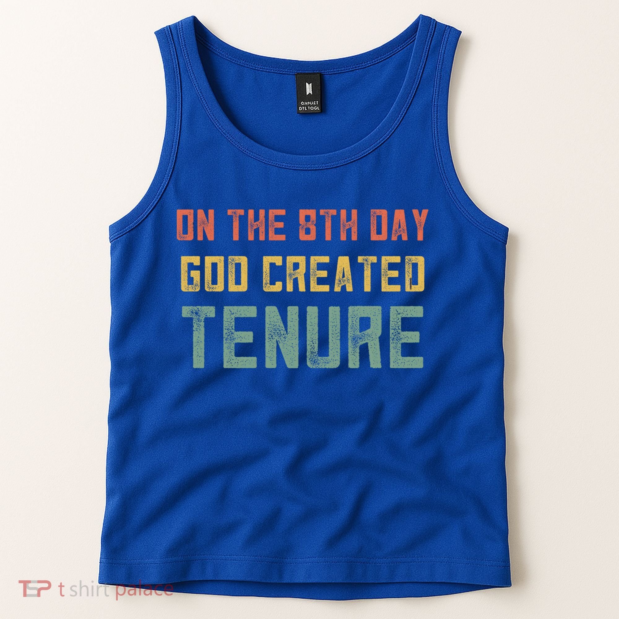 Retro Tenure Funny Gift For Teachers On The 8th Day God Created Gift Tank Top