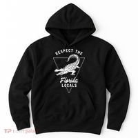 Respect The Florida Locals Alligator Funny Gator Hoodie thumb 0