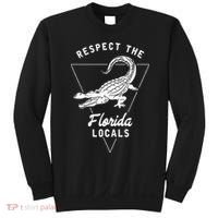 Respect The Florida Locals Alligator Funny Gator Sweatshirt thumb 0