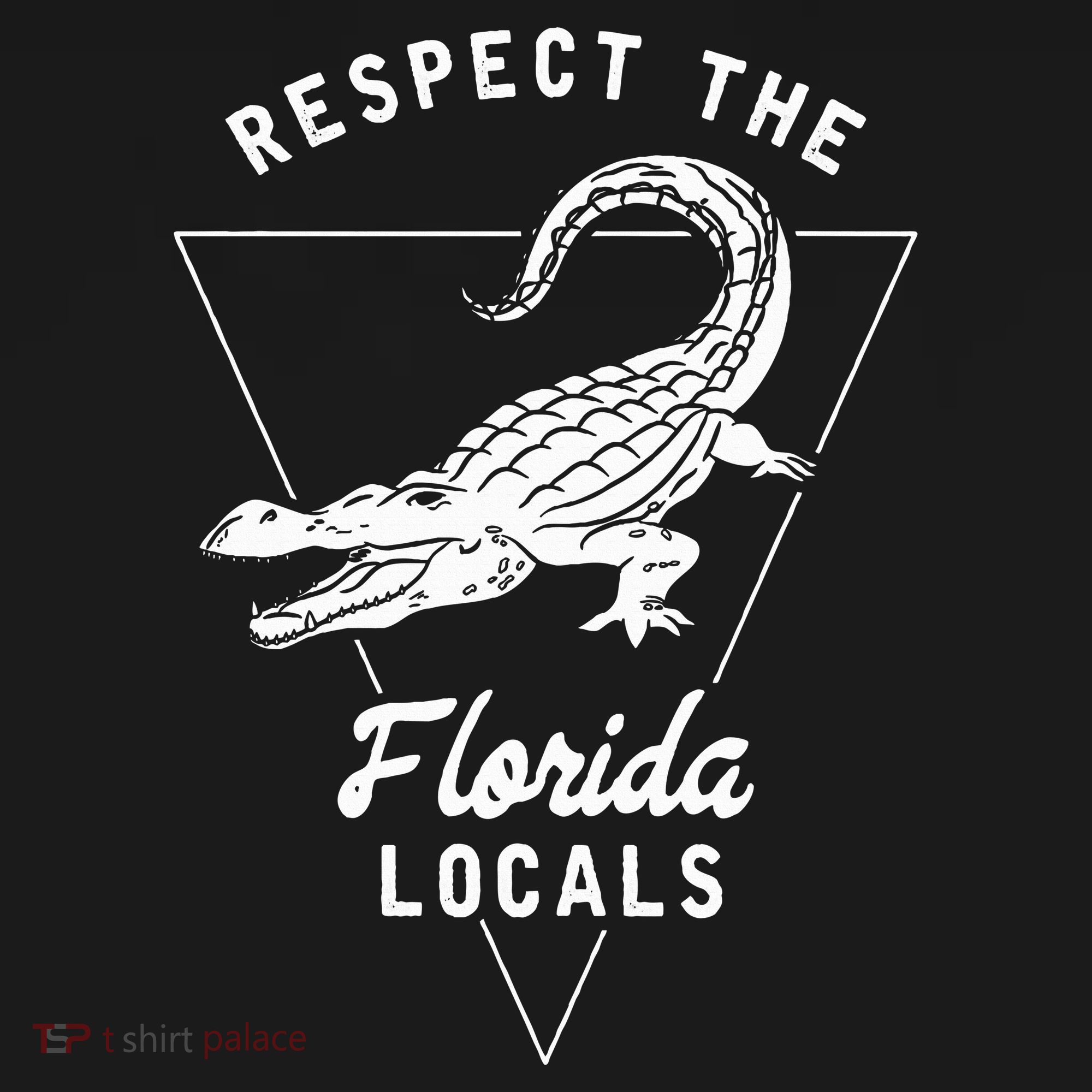 Respect The Florida Locals Alligator Funny Gator T-Shirt