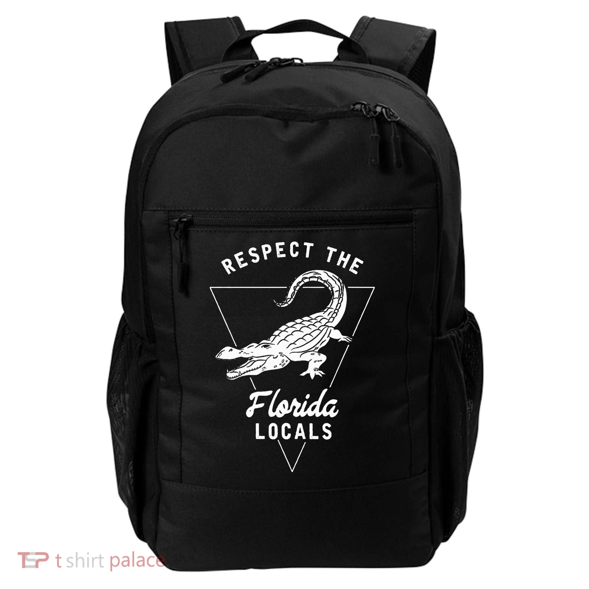 Respect The Florida Locals Alligator Funny Gator Backpack