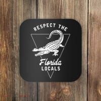 Respect The Florida Locals Alligator Funny Gator Coaster thumb 0