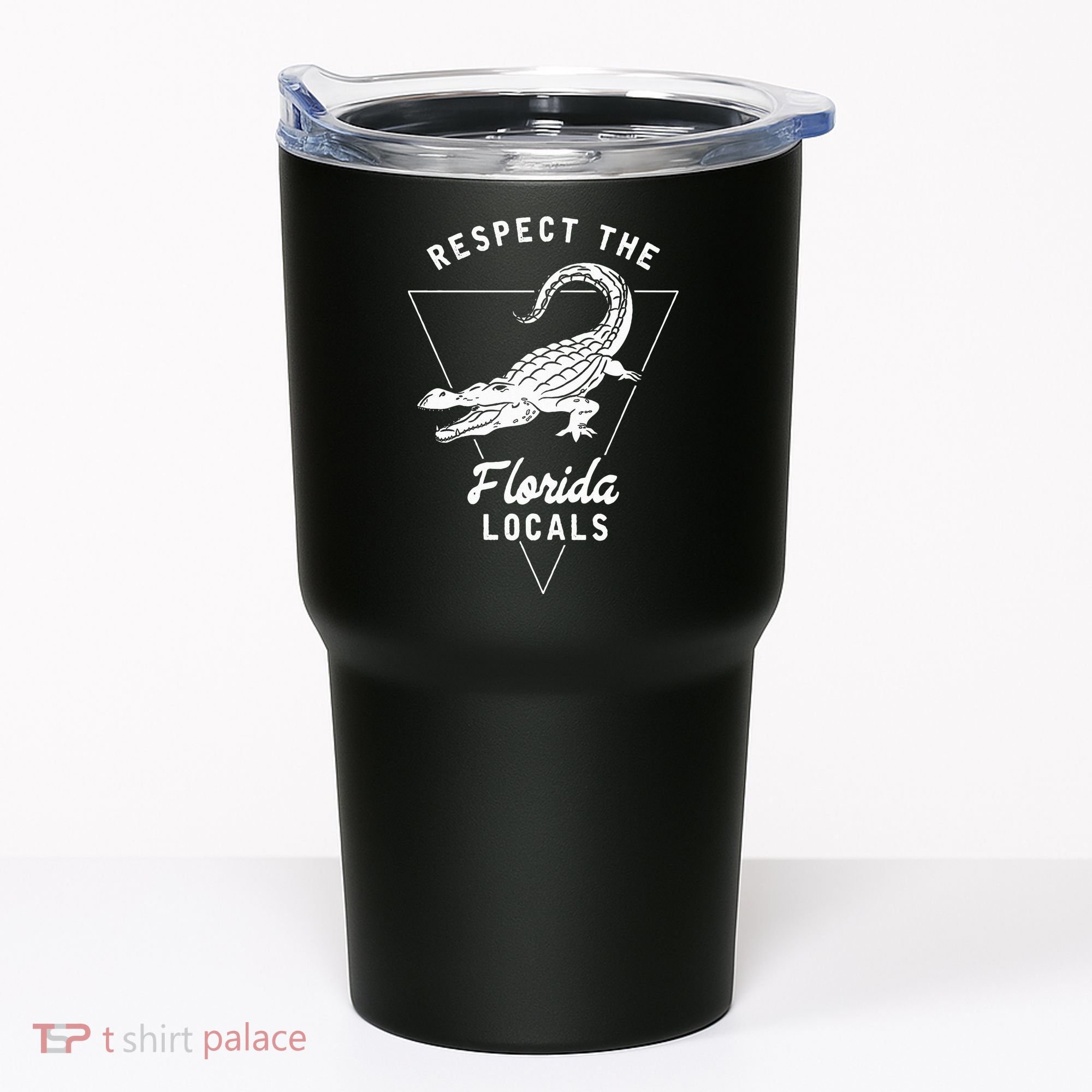 Respect The Florida Locals Alligator Funny Gator Tumbler