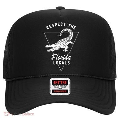Respect The Florida Locals Alligator Funny Gator Hat