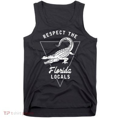Respect The Florida Locals Alligator Funny Gator Tank Top