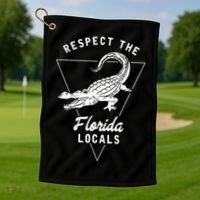 Respect The Florida Locals Alligator Funny Gator Golf Towel thumb 1