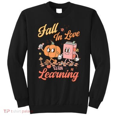 Retro Teacher Fall In Love With Learning Autumn Thanksgiving Sweatshirt