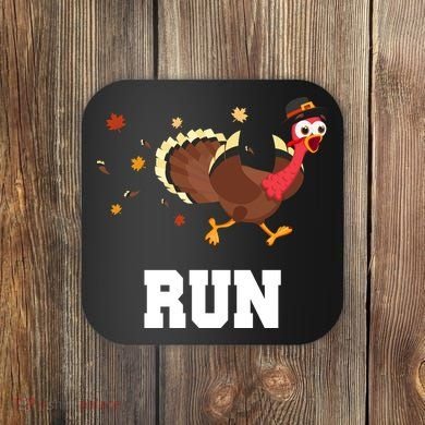 Run Turkey Funny Thanksgiving Coaster