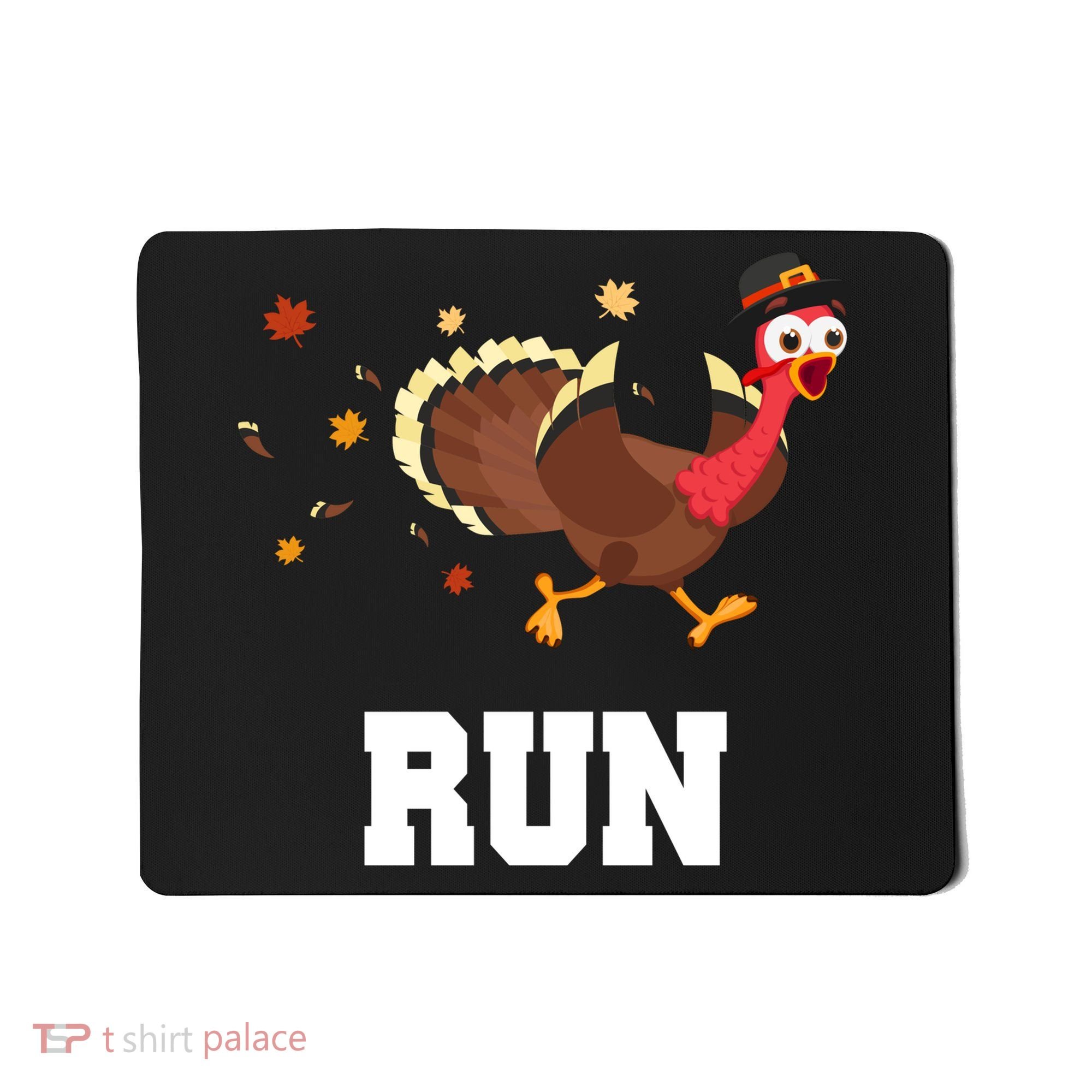 Run Turkey Funny Thanksgiving Mousepad