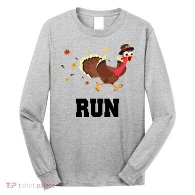 Run Turkey Funny Thanksgiving Long Sleeve Shirt