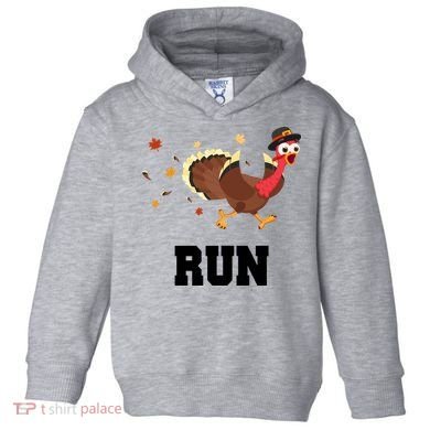 Run Turkey Funny Thanksgiving Toddler Hoodie