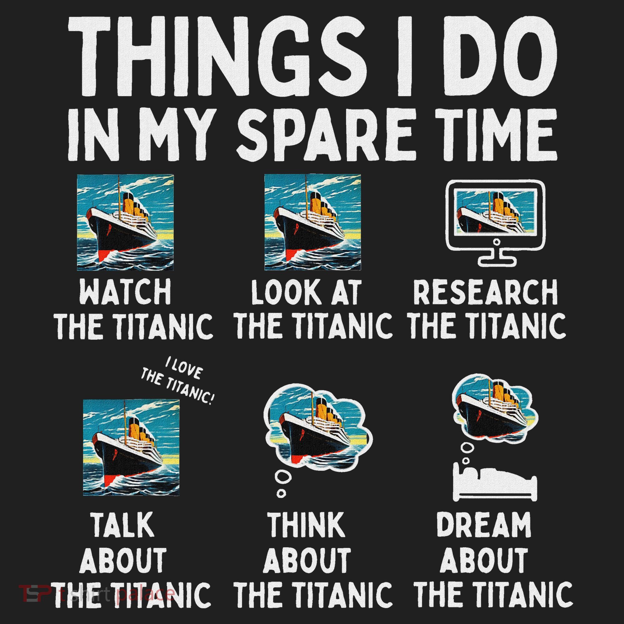Rms Titanic Funny Things I Do In My Spare Time Birthday Women's Sweatshirt