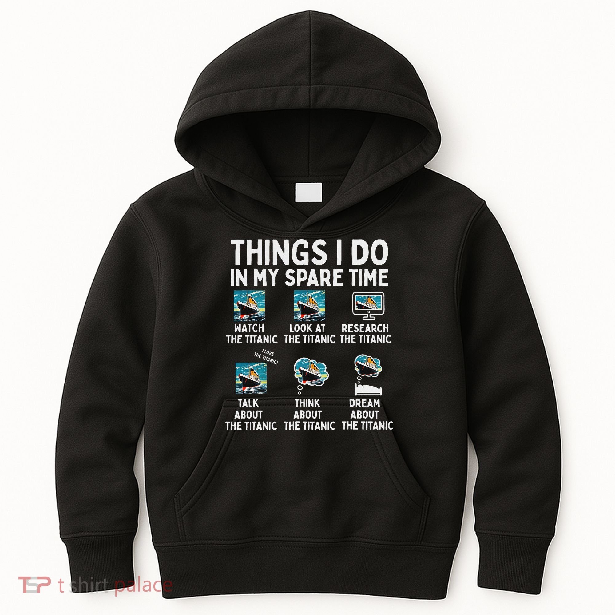 Rms Titanic Funny Things I Do In My Spare Time Birthday Kids Hoodie