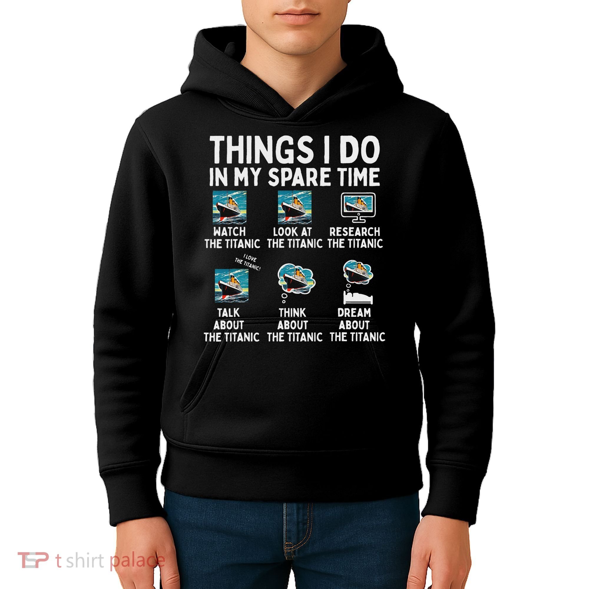 Rms Titanic Funny Things I Do In My Spare Time Birthday Kids Hoodie