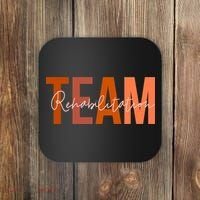 Rehab Team For Rehabilitation Matching Therapy Month Coaster thumb 0