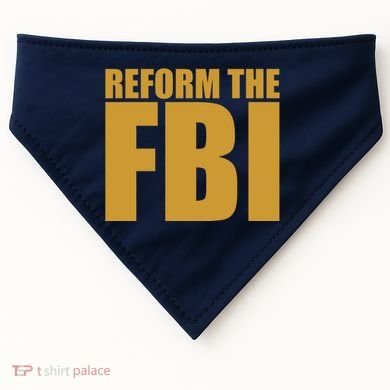 Reform The FBI USA-Made Doggie Bandana