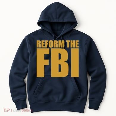 Reform The FBI Hoodie