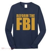 Reform The FBI Long Sleeve Shirt thumb 0