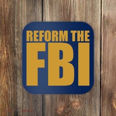 Reform The FBI Coaster