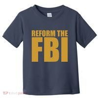 Reform The FBI Toddler T-Shirt thumb 0