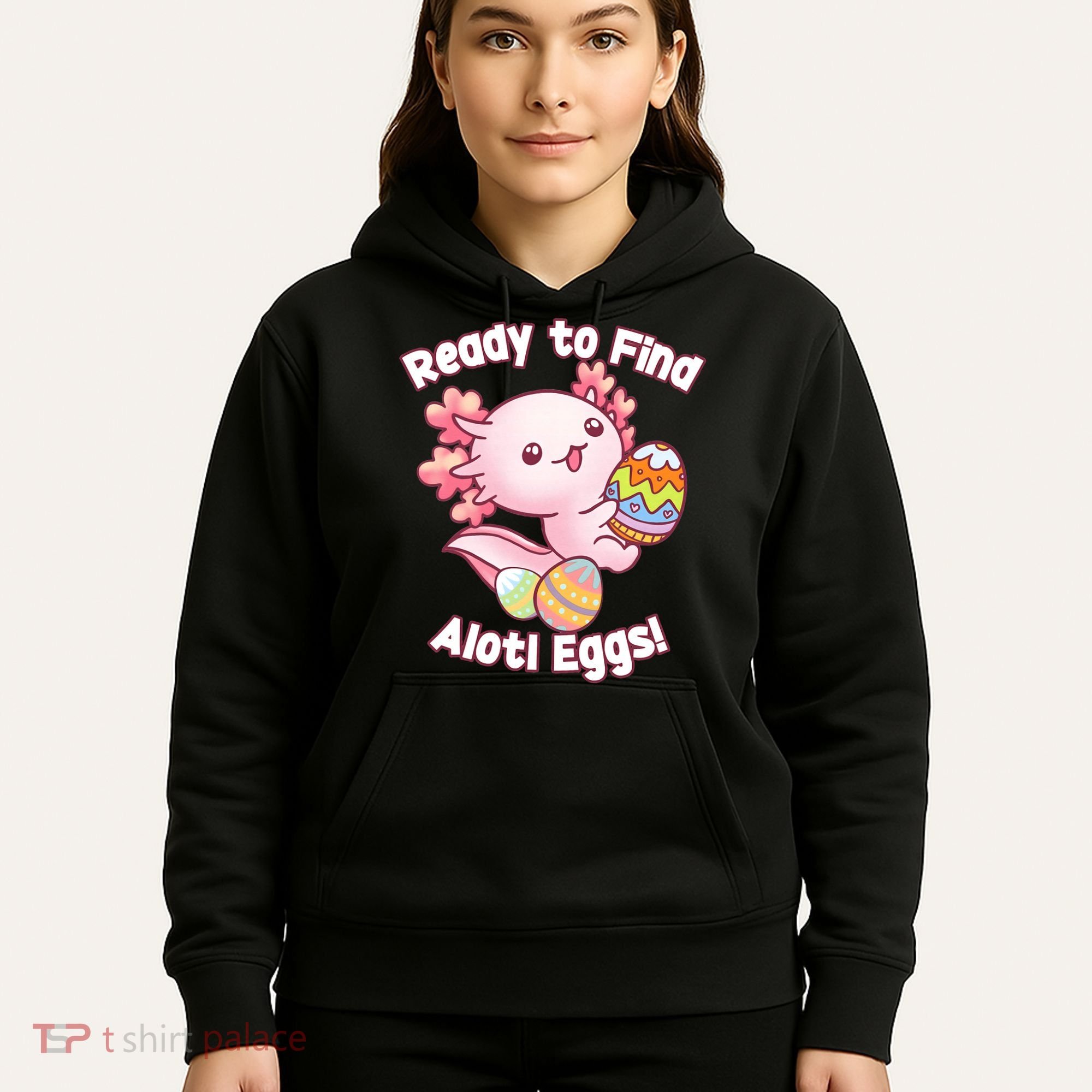 Ready To Find Alotl Eggs! Cute Axolotl Anime Kawaii Easter Hoodie
